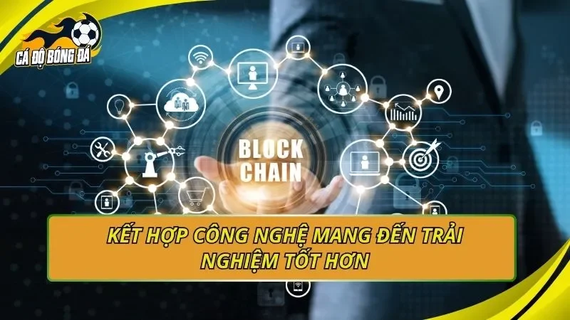Blockchain và Big Data trong cá độ bóng đá online 2026